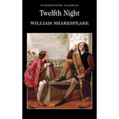 Twelfth Night : - Wordsworth Classics - Paperb... - William Shakespeare