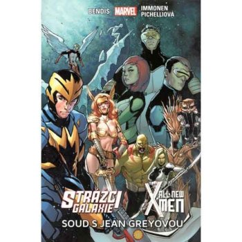 Strážci Galaxie / New X-Men: Soud s Jean Greyovou - Brian Michae
