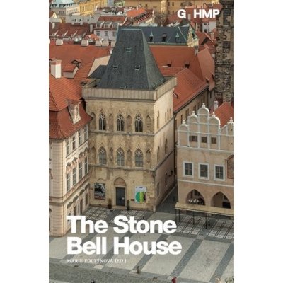 The Stone Bell House - kolektiv autorů, Marie Foltýnová – Zbozi.Blesk.cz