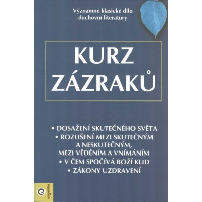 Schucman Helen: Kurz zázraků – Hledejceny.cz