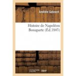 Histoire de Napoleon Bonaparte – Sleviste.cz