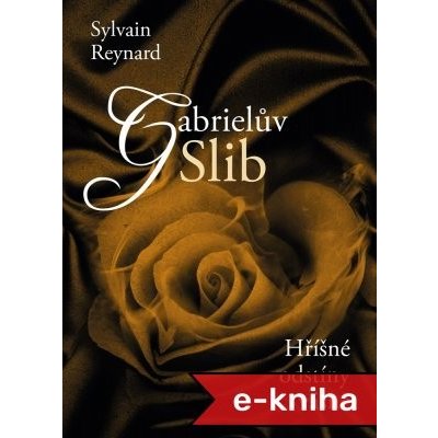 Gabrielův slib - Sylvain Reynard – Hledejceny.cz