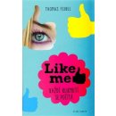 Like me. Každé kliknutí se počítá - Thomas Feibel - Mladá fronta