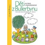 Děti z Bullerbynu - Astrid Lindgrenová – Hledejceny.cz