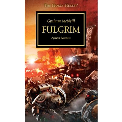 Fulgrim Warhammer 40k The Horus Heresy 5. kniha – Hledejceny.cz