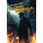 Aloha z pekla. Sandman Slim 3 Richard Kadrey Polaris – Hledejceny.cz