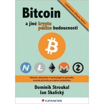 Bitcoin a jiné kryptopeníze budoucnosti - Dominik Stroukal