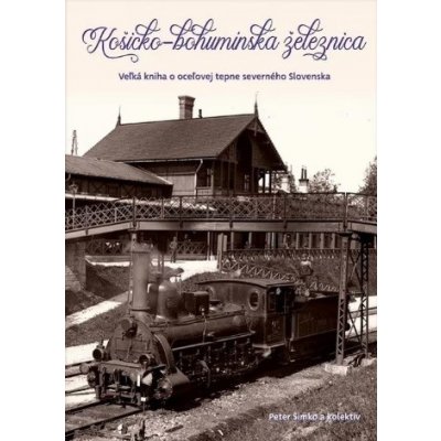 Košicko-bohumínska železnica - Peter Šimko – Zboží Mobilmania
