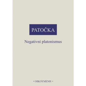 Negativní platonismus - Patočka Jan