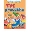 Kniha Knížky pro mrňousky - Tři prasátka Kniha