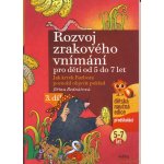 Rozvoj zrakového vnímání 3. díl pro děti od 5 do 7 let - Bednářová Jiřina – Zboží Mobilmania