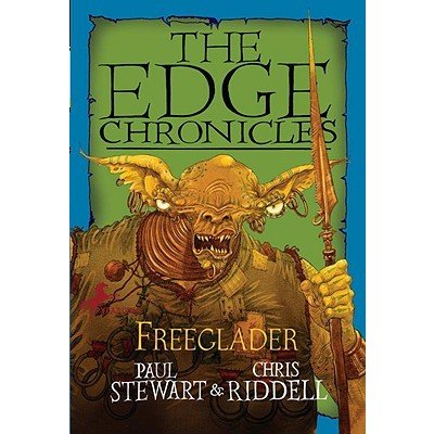 Edge Chronicles: Freeglader Stewart Paul Paperback