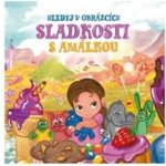 Sladkosti s Amálkou - Hledej v obrázcích – Zboží Mobilmania