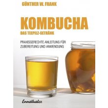 Kombucha - Das Teepilz-Getrnk Frank Gnther W. Paperback