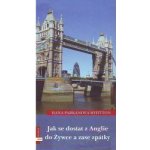 Jak se dostat z Anglie do Žywce a zase zpět 3. - Hana Parkánová-Whitton – Hledejceny.cz