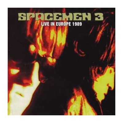 Spacemen 3 - Live In Europe 1989 CD – Zbozi.Blesk.cz