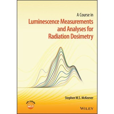 Course in Luminescence Measurements and Analyses for Radiation Dosimetry – Hledejceny.cz