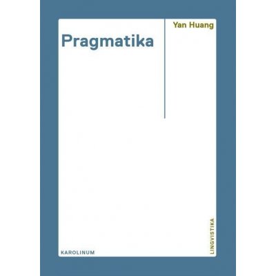 Huang Yan - Pragmatika – Hledejceny.cz