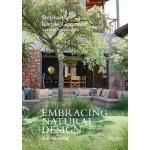 Embracing Natural Design: Inspired Living Gonzalez Stephanie KienlePevná vazba – Hledejceny.cz