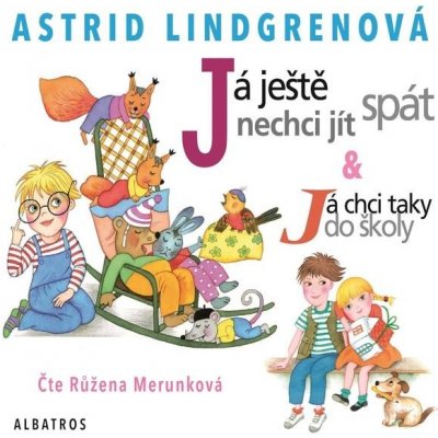 Já ještě nechci jít spát - Astrid Lindgrenová – Hledejceny.cz