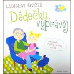 Dědečku, vyprávěj – Hledejceny.cz