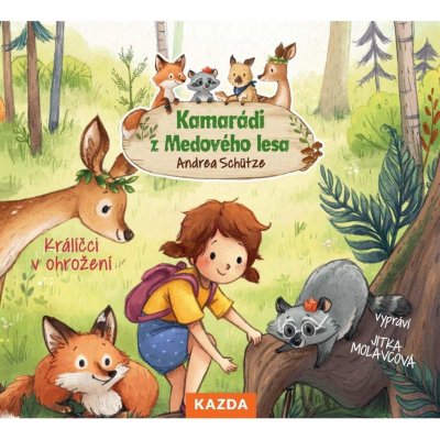 Kamarádi z Medového lesa - Králíčci v ohrožení, Andrea Schütze – Zboží Mobilmania