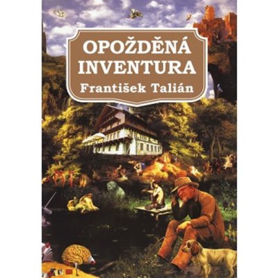 Opo žděná inventura - František Talián – Zbozi.Blesk.cz