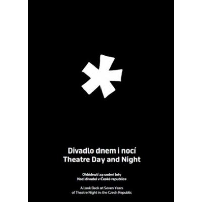 Divadlo dnem i nocí / Theatre Day and Night - Kolektiv – Hledejceny.cz