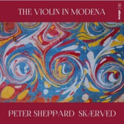 Peter Sheppard Skaerved - The Violin in Modena CD