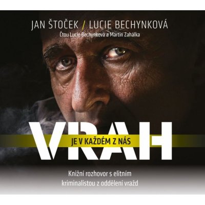 Vrah je v každém z nás - Lucie Bechynková, Jan Štoček – Hledejceny.cz