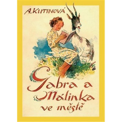Gabra a Málinka ve městě - Amálie Kutinová – Hledejceny.cz