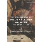 The Strange Case of Dr. Jekyll and Mr. Hyde and Other Stories Stevenson Robert LouisPaperback – Hledejceny.cz