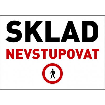 Samolepka výstražná " SKLAD NEVSTUPOVAT" A5 – Zboží Mobilmania