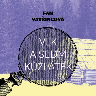 Vlk a sedm kůzlátek - Fan Vavřincová