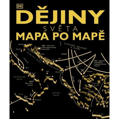 Dějiny světa: mapa po mapě - kolektív autorov – Sleviste.cz