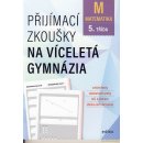 Přijímací zkoušky na víceletá gymnázia – matematika - Stanislav Sedláček