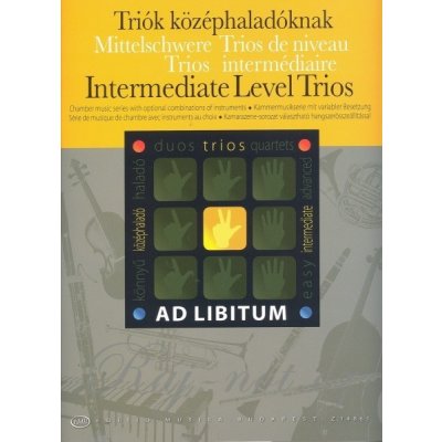 AD LIBITUM Intermediate Level Trios komorní hudba pro volitelné nástroje – Zboží Mobilmania