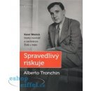 Spravedlivý riskuje – Tronchin Alberto