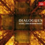 Jiří Bárta / Schola Gregoriana Pragensis - Dialogues CD – Sleviste.cz