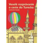 Veselé rozprávanie o ceste do Turecka – Hledejceny.cz