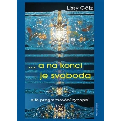 ... a na konci je svoboda - Lissy Götz