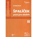 Ondřej Šárek Špalíček písní II pro ukulele – Hledejceny.cz