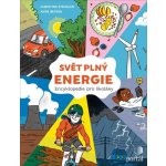 Svět plný energie - Encyklopedie pro školáky - Steinlein Christina, Becker Anne – Sleviste.cz