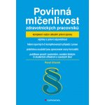 Povinná mlčenlivost zdravotnických pracovníků - Uherek Pavel – Hledejceny.cz