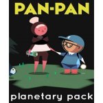 Pan-Pan: Planetary Pack – Zboží Mobilmania