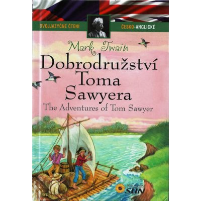 Dvojjazyčné čtení Č-A - Dobrodružství Toma Sawyera: Dvojjazycné ctení – Zboží Mobilmania