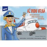 MFP 5301187 Omalovánky Až budu velká – Hledejceny.cz