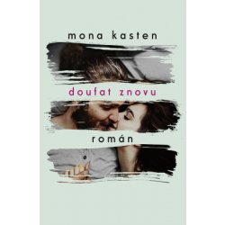 Doufat znovu - Mona Kasten