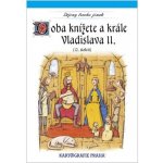 Doba knížete a krále Vladislava II. 12.století Semotanová E. – Zbozi.Blesk.cz