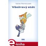Všežravý stát – Zboží Dáma
